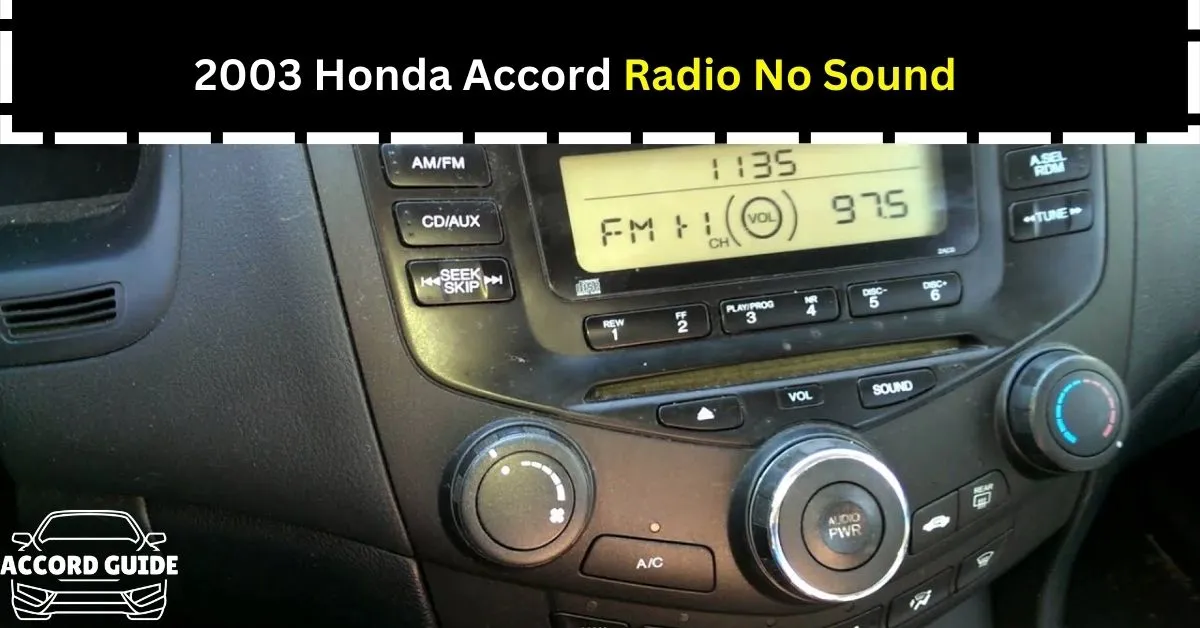 2003 Honda Accord Radio No Sound - Accord Guide