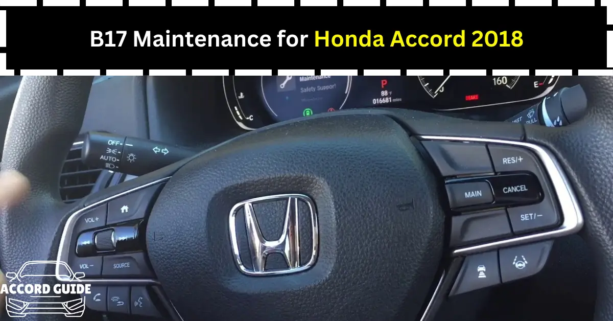 b17-maintenance-for-honda-accord-2018