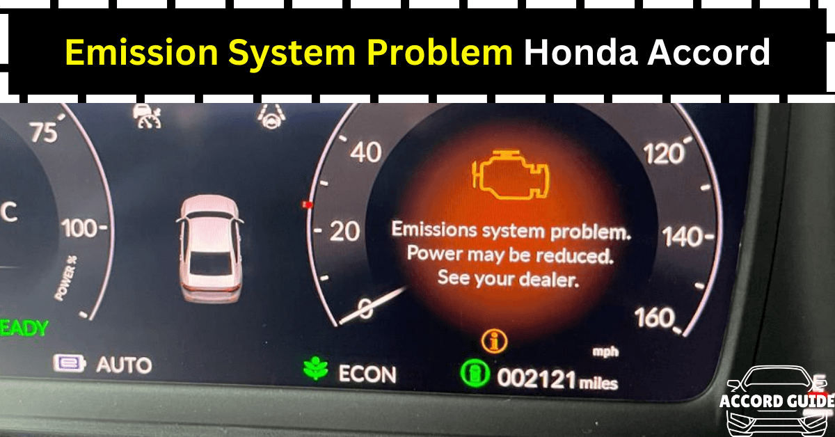 What Is The Emission System Problem Honda Accord?