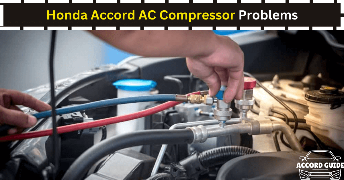 Honda Accord Ac Compressor Problems Causes And Fix 6588