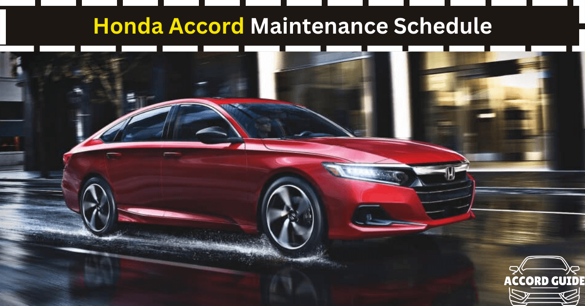 Honda Accord Maintenance Schedule Honda Accord